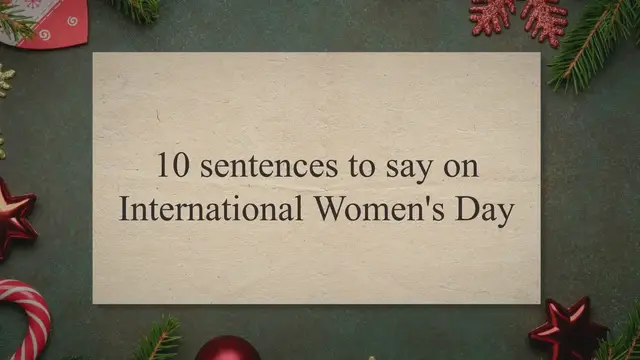 Video thumbnail for 10 sentences to say on International Women's Day, 8th March