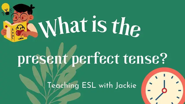 Video thumbnail for What is the present perfect tense? | Examples & information about the present perfect in English