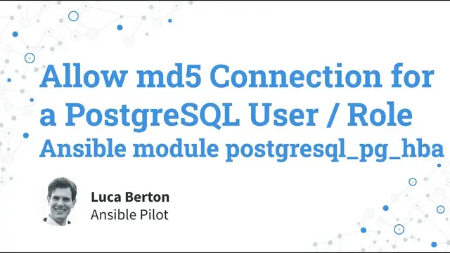 Video thumbnail for Allow md5 Connection for a PostgreSQL User / Role - Ansible module postgresql_pg_hba
