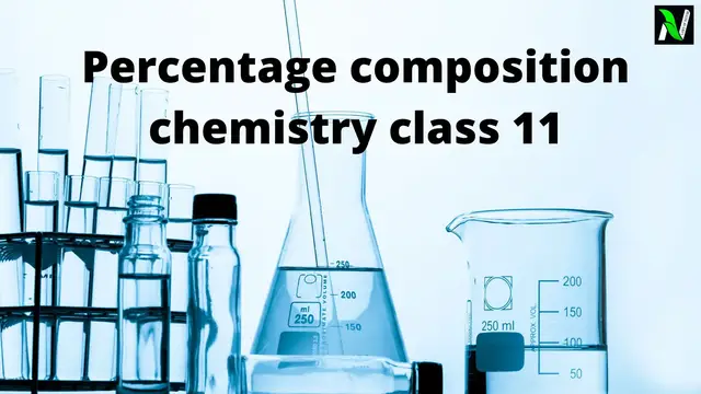 'Video thumbnail for Percentage Composition Chemistry Class 11: Formula, Definition, Examples, NCERT - Laws Of Nature'