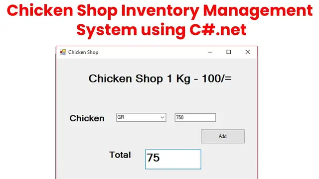 Video thumbnail for Chicken Shop Inventory Management System using C#.net