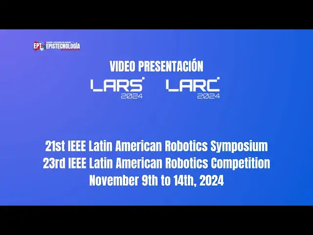 'Video thumbnail for LARS - LARC 2024 | Arequipa, Perú'
