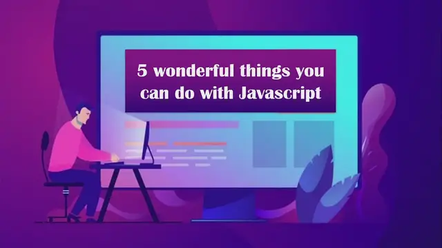 Video thumbnail for 5 Wonderful things you can do with Javascript
