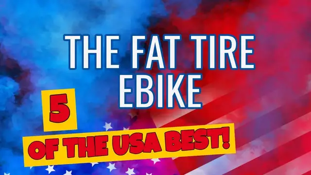 Video thumbnail for The Fat Tire Ebike (check out 5 of the USA best)!
