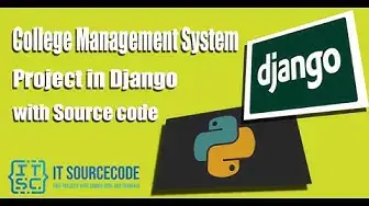 Video thumbnail for College Management System Project in Django with Source Code 2021 | Free Download 2021