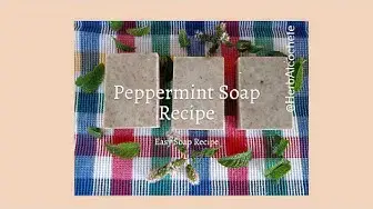 Video thumbnail for Peppermint Soap Recipe