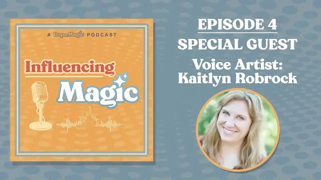 Video thumbnail for Influencing Magic Episode 4: Voice Artist Kaitlyn Robrock