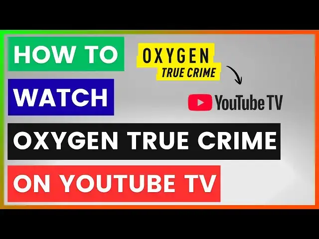 Video thumbnail for How To Watch Oxygen True Crime On YouTube TV? [in 2026]