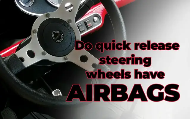 'Video thumbnail for Do Quick Release Steering Wheels Have Airbags?'