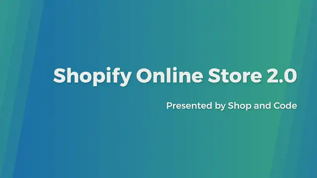 Video thumbnail for Shopify Online Store 2.0