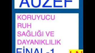 Video thumbnail for Auzef Koruyucu Ruh Sağlığı ve Dayanıklılık Final Deneme Sınavı -1