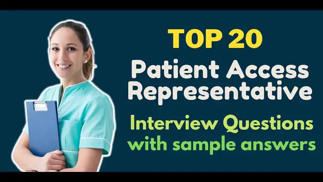 Video thumbnail for Top 20 Patient Access Representative Interview Questions and Answers for 2022