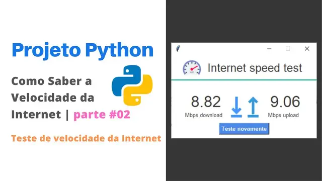 Video thumbnail for Teste de velocidade da Internet usando Python| Internet Speed test using Python | parte #02