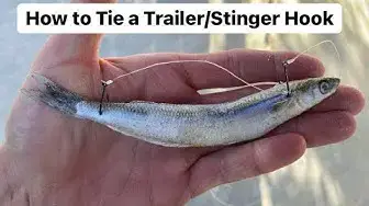 'Video thumbnail for How to Tie a Stinger Hook (or a Trailer Hook) Rig - Halibut Rigs'