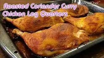 Video thumbnail for Roasted Coriander Curry Chicken Leg Quarters | Dining In With Danielle