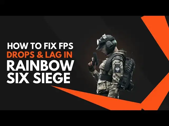 Video thumbnail for How to Fix FPS Drops, Stuttering & Lag in Rainbow Six Siege