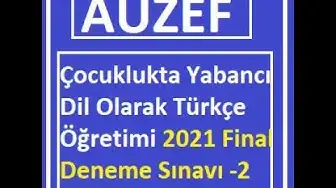 Video thumbnail for Çocuklukta Yabancı Dil Olarak Türkçe Öğretimi 2021 Vize Deneme Sınavı -2