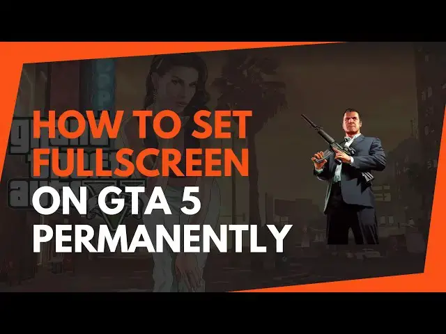 Video thumbnail for How to Set Fullscreen on GTA 5 Permanently?