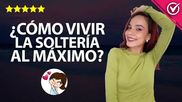 Video thumbnail for Cómo Vivir y Disfrutar la Soltería al Máximo - Consejos para Estar Soltero y Feliz 💃
