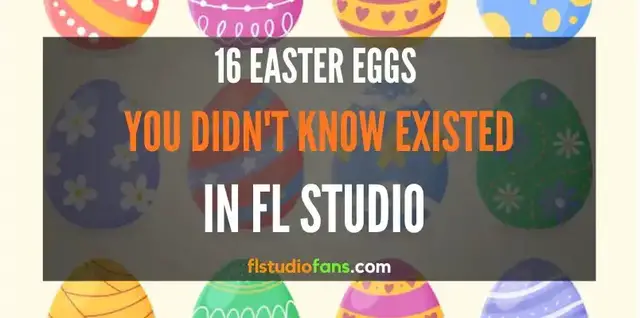 Video thumbnail for 16 FL Studio Easter Eggs (You Didn’t Know Existed)