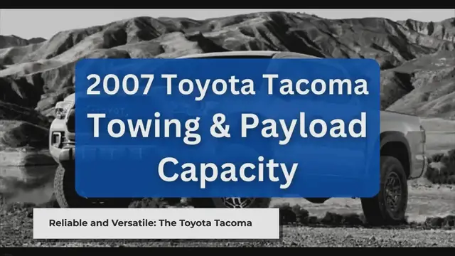 Video thumbnail for 2007 Toyota Tacoma Towing Capacity & Payload (Charts)