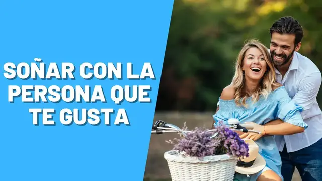 Video thumbnail for Qué significa soñar con la persona que te gusta