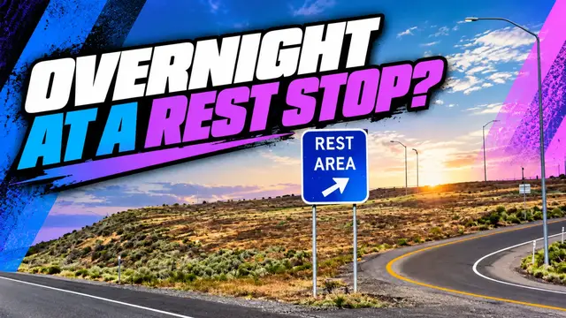 Video thumbnail for What To Know Before Sleeping Overnight At A Highway Rest Stop