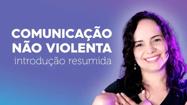 Video thumbnail for COMUNICAÇÃO NÃO VIOLENTA: o que é? | CNV resumida