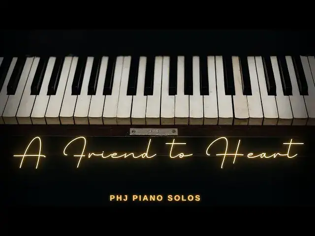Video thumbnail for A Friend To Heart | PHJ Piano Solos [Uplifting]