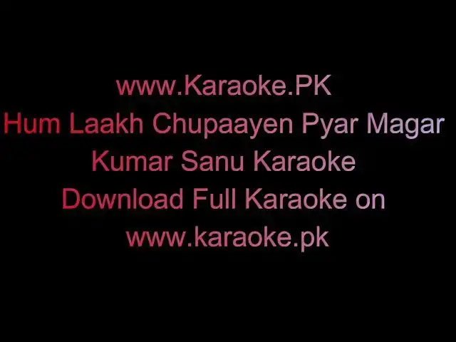Video thumbnail for Hum Laakh Chupayen pyar magar Karaoke full karaoke on www.karaoke.pk
