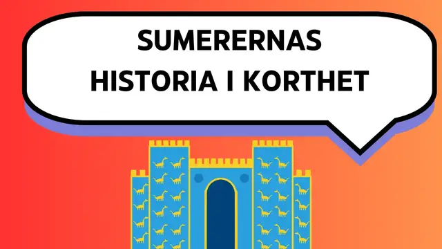 Video thumbnail for Sumerernas historia i korthet(Sv)