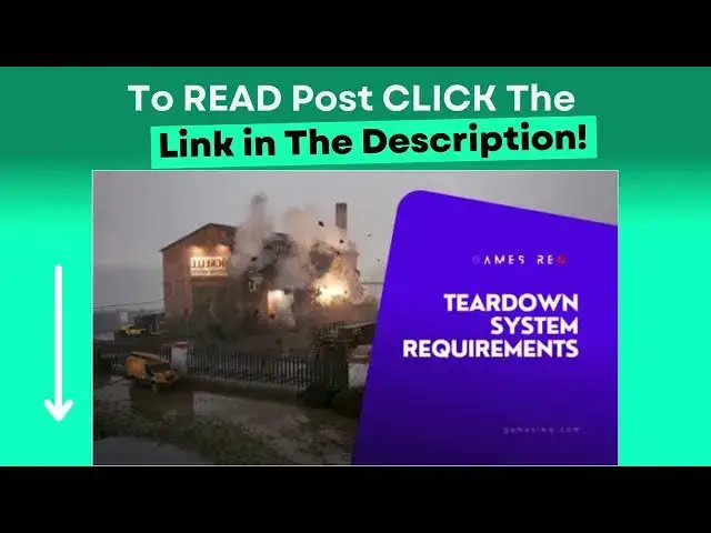 Video thumbnail for Teardown System Requirements