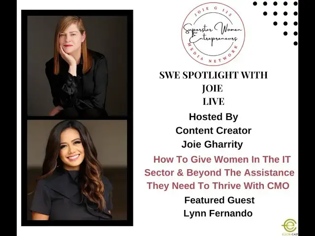 Video thumbnail for 207. How To Give Women In The IT Sector The Assistance They Need To Thrive With CMO Lynn Fernando