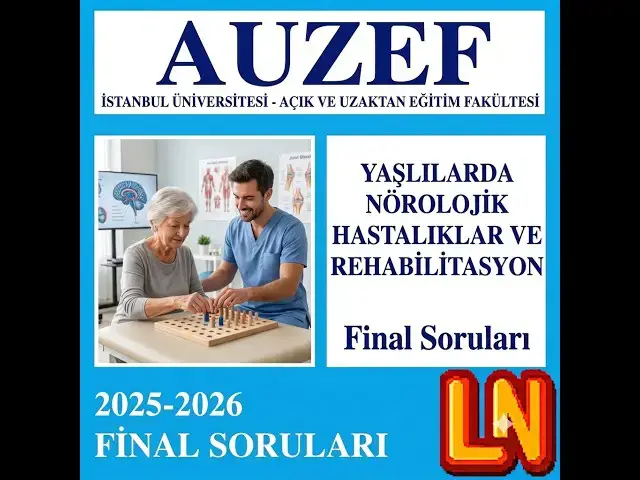 Video thumbnail for Yaşlılarda Nörolojik Hastalıklar ve Rehabilitasyon 2025-2026 Final