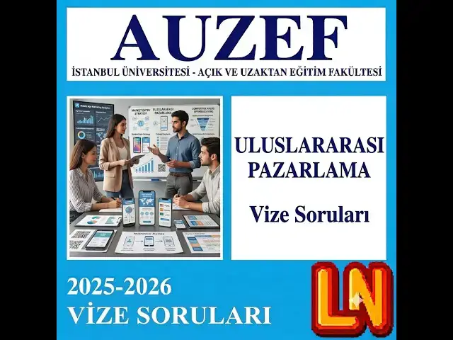 Video thumbnail for Uluslararası Pazarlama 2025-2026 Vize Soruları