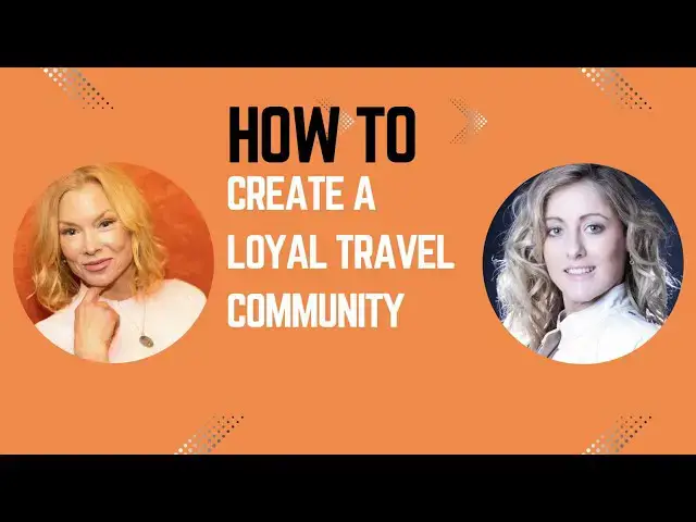 'Video thumbnail for How To Create A Loyal Travel Community'