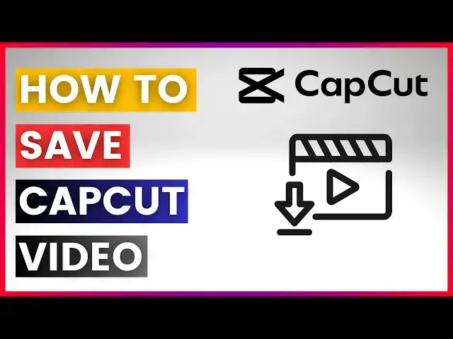 Video thumbnail for How To Save Capcut Video In 2025