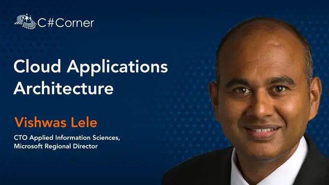Video thumbnail for Cloud Applications Architecture by Vishwas Lele || C# Corner Conference