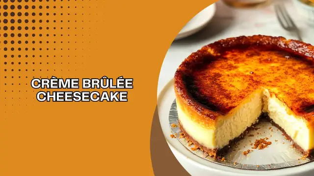 Video thumbnail for Crème Brûlée Cheesecake19
