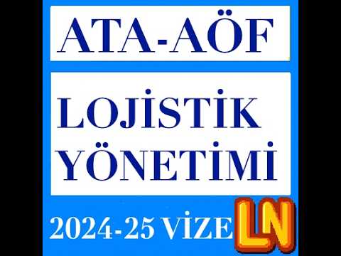 Video thumbnail for Ata Aöf Lojistik Yönetimi 2024-2025 Vize Soruları