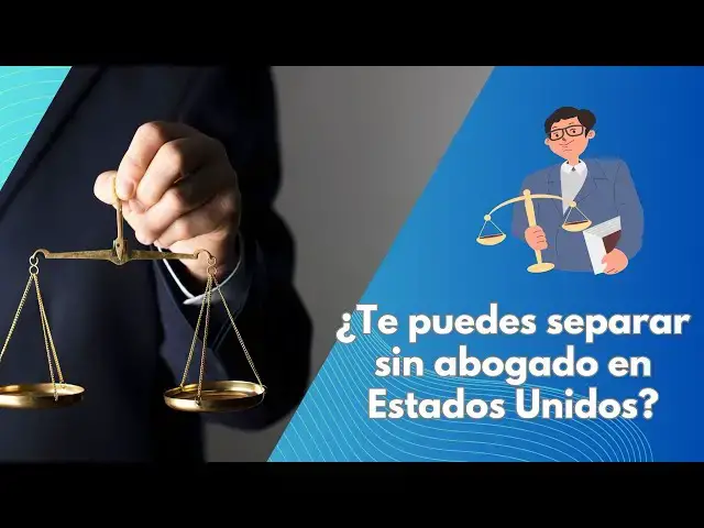 Video thumbnail for ¿Te puedes separar sin abogado en Estados Unidos?