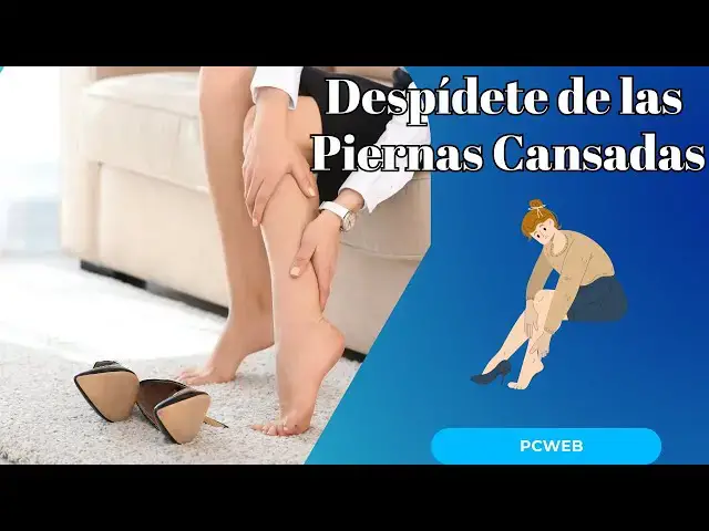 Video thumbnail for Activa tu Circulación y Despídete de las Piernas Cansadas con Estas 6 Vitaminas Esenciales