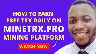 Video thumbnail for How to Earn Free TRX Daily on Minetrx.Pro TRX Mining Platform (Get free 100 TRX, $8 Bonus) #trx
