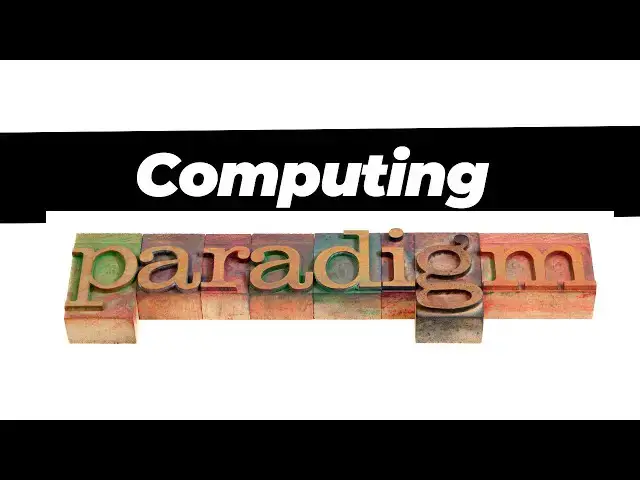 Video thumbnail for Understanding Computing Paradigms: A Comprehensive Overview for Tech Enthusiasts
