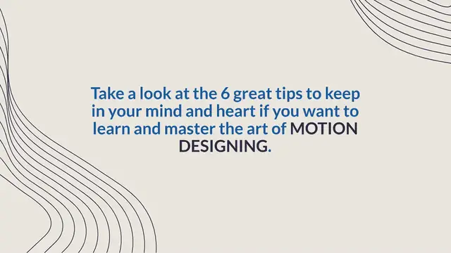 Video thumbnail for 6 Great Tips To Master The Art of Motion Designing