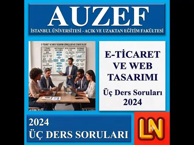 Video thumbnail for E-Ticaret ve Web Tasarımı 2024 Üç Ders Soruları