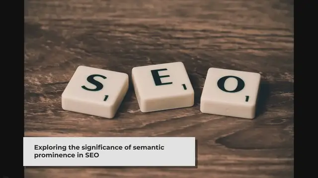 Video thumbnail for Semantic Prominence in SEO: Placement and Context
