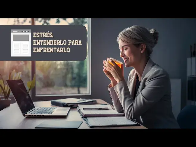 'Video thumbnail for Estrés, entenderlo para enfrentarlo'