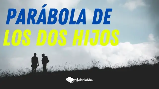 Video thumbnail for Parábola de los dos hijos Explicación y Significado 📚