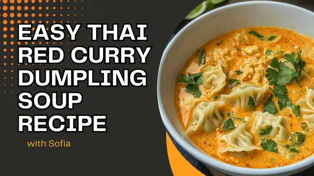 Video thumbnail for Easy Thai Red Curry Dumpling Soup Recipe